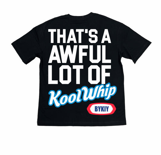 Kool Kiy Kool Whip Shirt